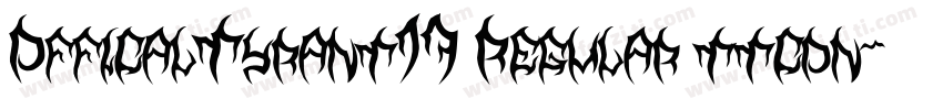OfficalTyrant17 Regular ttcon字体转换